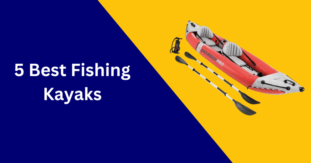 Best Fishing Kayaks